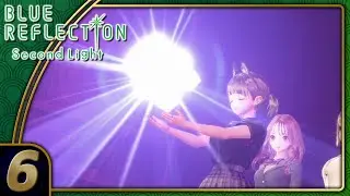 Blue Reflection: Second Light | The Death God Theory! | Part 6 (PS4, Let's Play, Blind)