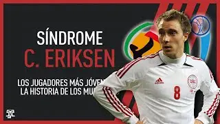 Síndrome: Christian Eriksen. Jugadores más jóvenes de la historia de los Mundiales