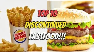 Top 10 Fast Food Items That Totally Failed