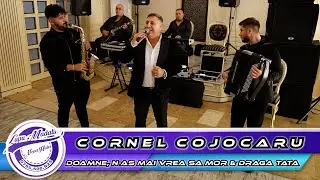 Cornel Cojocaru - Doamne, n-as mai vrea sa mor & Draga tata by👍🏻LupuMadalin🔔