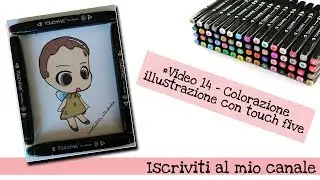 #Video 14 - Colorazione illustrazione con touch five