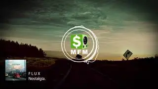 F L U X   Nostalgia  FREE Chillout Music For Monetize