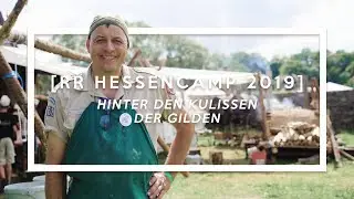 [RR Hessencamp 2019] - Hinter den Kulissen der Gilden