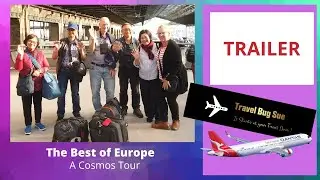 EUROPE. Best Of Europe Cosmos Tour:- TRAILER