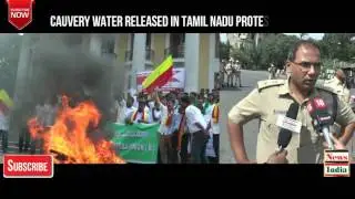 Cauvery water released in Tamil Nadu -Protests in Bengaluru  9 September 2016