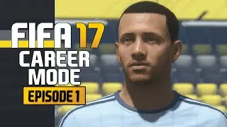 FIFA 17 - Career Mode Ep. 1 - The Journey Begins!