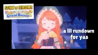 STORY OF SEASONS: Grand Bazaar just a lil pre-release rundown