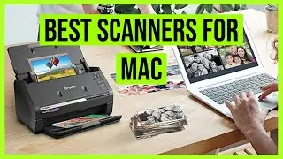 Best Scanners for Mac in 2020 - Scan images or documents using your Mac!