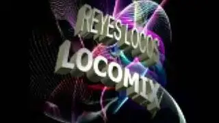 Reyes Locos (Locomix) Dj Oziel Ruiz