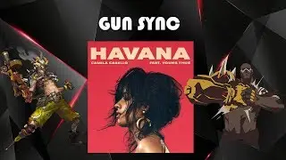 Havana - An Overwatch Gun Sync