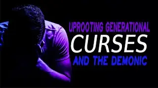 Shabbat Sermon Uprooting Generational Curses and the Demonic. #Messianic #Shabbat #SaveTheNations