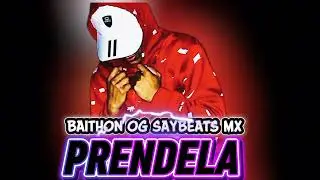 PRENDELA-Baithon OG (Prod By-Say Beats Mx)#perreo  