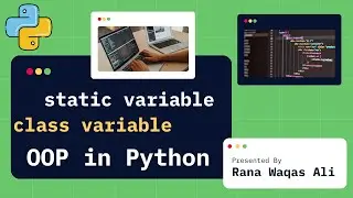 Static Variables and Class Variables in Python | OOP in Python Explained with Examples
