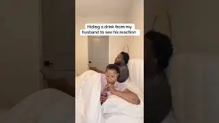 Спрятала напиток от мужа, чтобы посмотреть на его реакцию 😂 #шорты