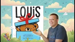 Louis by Tom Lichtenheld | READ ALOUD | CHILDREN'S BOOK