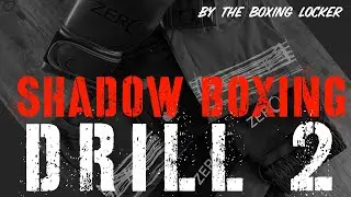 SHADOW BOXING DRILL 2 - FOOTWORK, DEFENCE & ATTACK