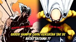 GAROU HAMPIR CAPAI KEKUATAN TAK DE BATAS SAITAMA ??