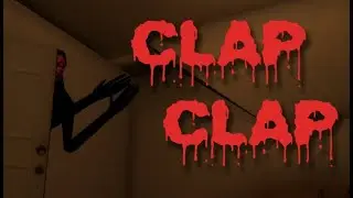 Оно Не У Меня Дома-Clap-Clap Nightmare File