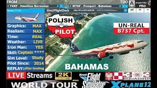 #37✈️ Flight to Bahamas TXKF ✈ MYGF🔥UN - REAL Boeing 737 Cpt. 🔴 LIVE Stream