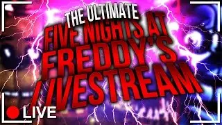 The Ultimate Five Nights at Freddy's Livestream!! | ALL FNAF GAMES COMPLETED! - Livestream w/Vapor