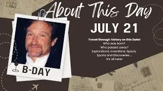 July 21st About This Day