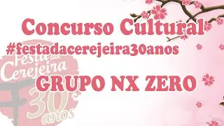 Concurso Cultural #festadacerejeira30anos - Grupo NX Zero