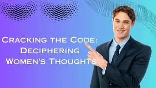 Understanding Women's Thoughts Easily  #education #brain - teaser#thoughts