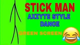Stickman Axyte style dance | Green screen | Brain rain zone tutorials