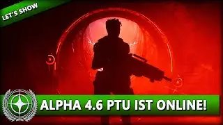NIGHT VISION, NEUE FEATURES & EVENT ⭐ STAR CITIZEN ALPHA 4.6 [Let's Show] | Deutsch/German
