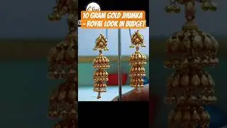 10 Gram Gold Jhumka - Royal Look in Budget
