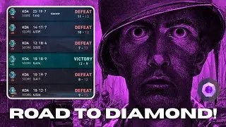 Road to Diamond! (Part 11)