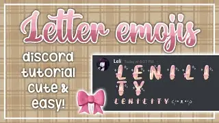 cute discord letter emojis tutorial | lenility ✰