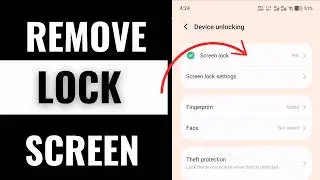 How to Remove the Screen Lock on an Android Phone