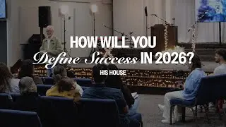 HOW WILL YOU DEFINE SUCESS IN 2026? | PASTOR PHIL JOHNSON | 1.4.26