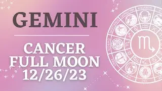 Gemini: Good financial decisions - Cancer Full Moon 12/23/26