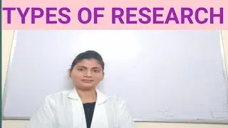 Types of Research || Nursing Research