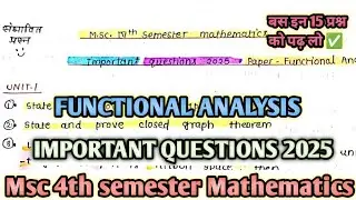 Functional analysis 4th Semester mathematics Important Questions 2025 || All university||