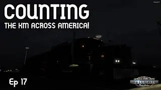 American Truck Simulator - Ep 17 - Fresh Start: Counting The KM Across America!