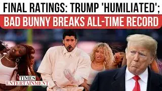 Trump EMBARRASSED As Bad Bunny SMASHES Super Bowl Halftime Records; Ratings Vs. Kid Rock FINALLY Out