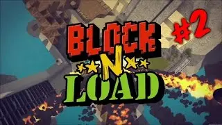 Block N Load #2 ПОБЕДА!!!!11!!!!11!!