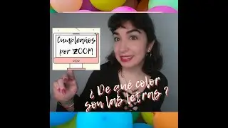 JUEGO PARA ZOOM: &iquest;De qu&eacute; color es la letra? | Especial Cumplea&ntilde;os Virtual 🎂💻✨