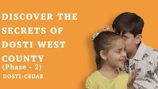 Dosti West County - Dosti Pine