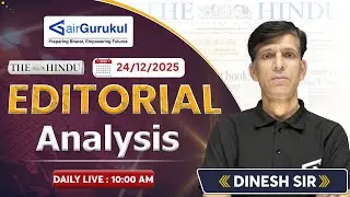 The Hindu Editorial Analysis | 24th December2025 | By Dinesh Sir | Daily Live at 10 AM | #airgurukul
