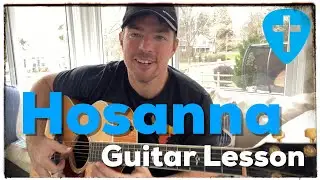 Hosanna | Beginner Guitar Lesson