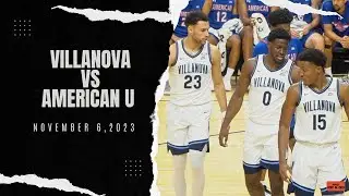 Villanova Set The Tone In Their Home Opener Against American U Winning 90-63! Full Highlights