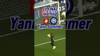 Yann Sommer CL Final warmup 🧤#goalkeeper #football #soccer #keeper #fubtol #portero #viral #short