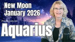 Aquarius Predictions for the Capricorn New Moon: January 18, 2026