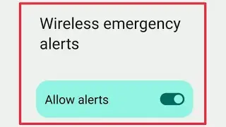 What is Wireless emergency alerts Feature in Android