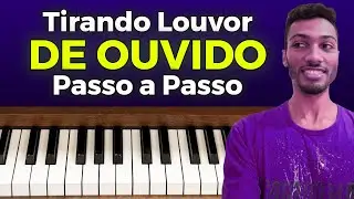 Como TIRAR MÚSICAS DE OUVIDO no teclado - PASSO A PASSO - Encontrando os Acordes do LOUVOR