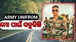 Army Uniform ମୋ ପାଇଁ ସବୁକିଛି | A True Struggle Story   Of Indian Army